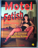 Book - Motel Fetish ~ PRICES REDUCED